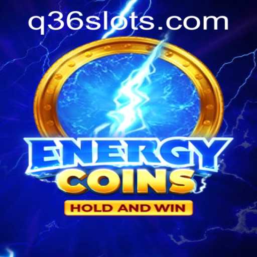 Unlocking the Excitement of EnergyCoins: The Game-Changing Q36 Slot