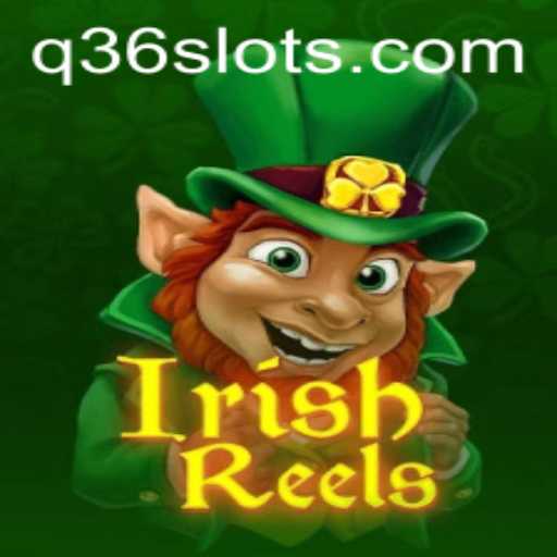 Exploring the Exciting World of IrishReels: A Deep Dive into Q36 Slot